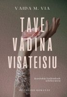 vaida-malaskevice-tave-vadina-visateisiu.jpg