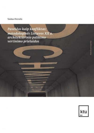 Vaidas Petrulis — Paveldas kaip konfliktas