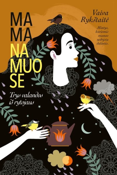 Vaiva Rykštaitė — Mama namuose. Trys valandos iš rytojaus