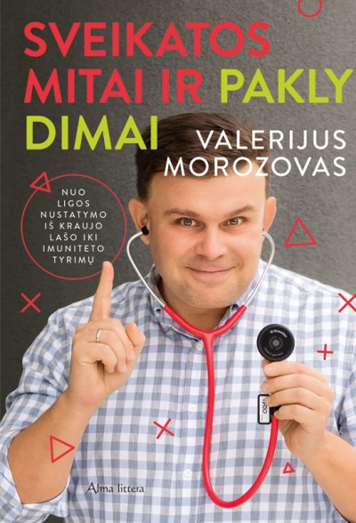 Valerijus Morozovas — Sveikatos mitai ir paklydimai