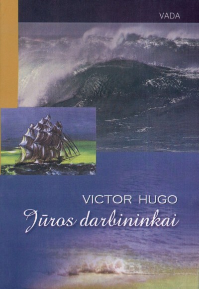 Victor Hugo — Jūros darbininkai