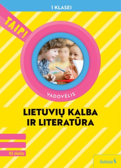 Vilma Dailidėnienė — Taip! Lietuvių kalba ir literatūra. 1 klasė III dalis