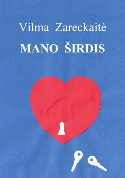 Vilma Zareckaitė — Mano širdis