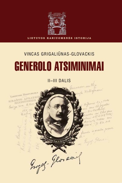 Vincas Grigaliūnas-Glovackis — Generolo atsiminimai (2)