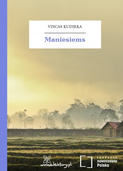 Vincas Kudirka — Maniesiems