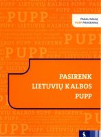Violeta Dumčiuvienė & Vilma Dulevičienė & Sigita Riaukienė — Pasirenk lietuvių kalbos PUPP
