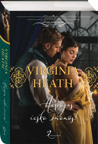 Virginia Heath — Hercogas ieško žmonos!