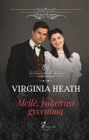 Virginia Heath — Meilė, pakeitusi gyvenimą