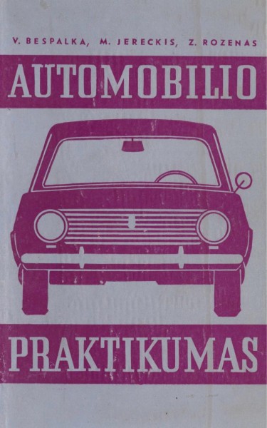 Vladimiras Bespalka & Markas Jereckis & Zinovijus Rozenas — Automobilio praktikumas