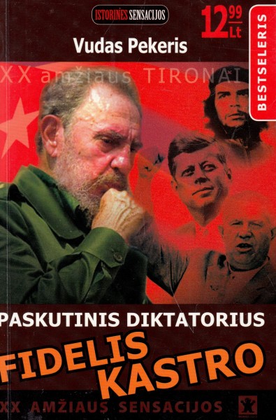 Vudas Pekeris — Paskutinis diktatorius Fidelis Kastro