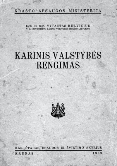 Vytautas Bulvičius — Karinis valstybės rengimas