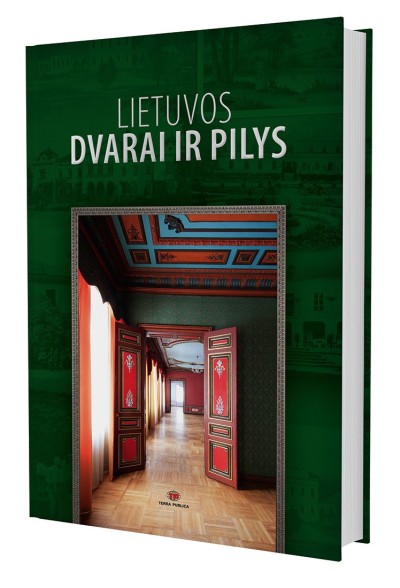 Vytautas Kandrotas & Ingrida Veliūtė — Lietuvos dvarai ir pilys