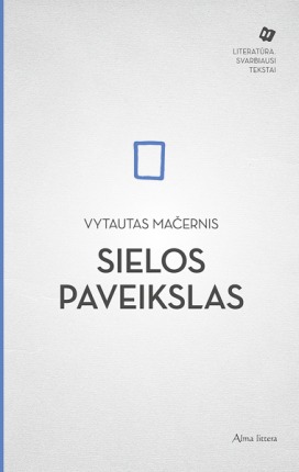 Vytautas Mačernis — Sielos paveikslas