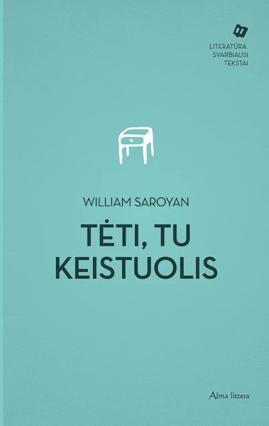 William Saroyan — Tėti, tu keistuolis