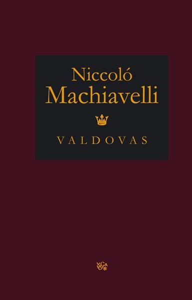Niccolo Machiavelli — Valdovas