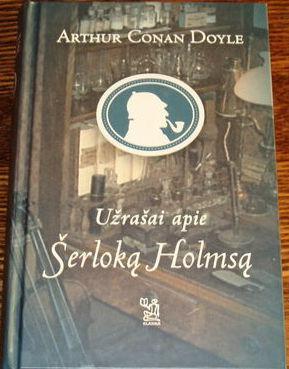 Arthur Conan Doyle — Užrašai apie Šerloką Holmsą