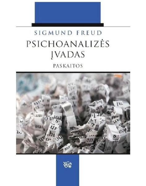 Sigmund Freud — Psichoanalizės įvadas. Paskaitos