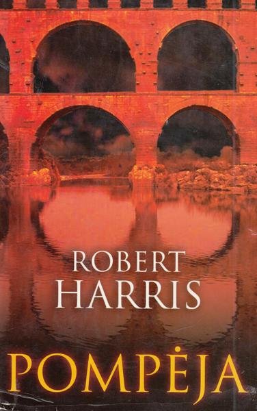 Robert Harris — Pompėja