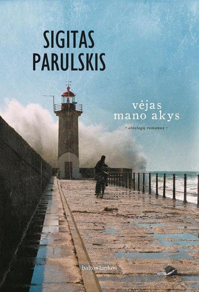 Sigitas Parulskis — Vėjas mano akys