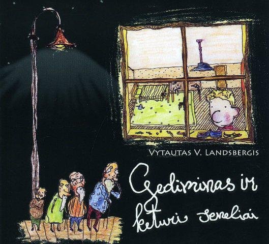 Vytautas V. Landsbergis — GEDIMINAS IR KETURI SENELIAI