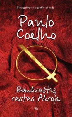 Paulo Coelho — Rankraštis rastas Akrojo