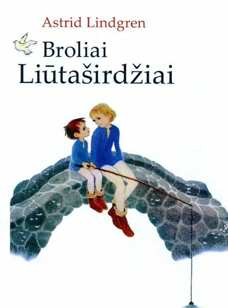 Astrid Lindgren — Broliai Liūtaširdžiai