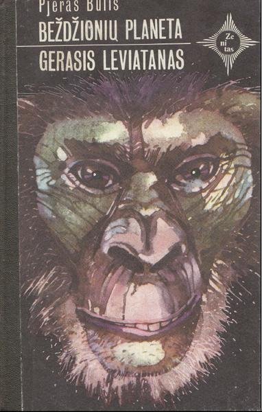 Pierre Boulle — Beždžionių planeta. Gerasis Leviatanas