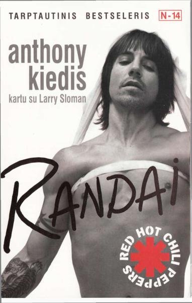Anthony Kiedis & Larry Sloman — Randai