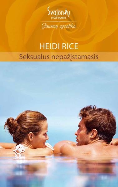 Heidi Rice — Seksualus nepažįstamasis
