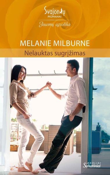 Melanie Milburne — Nelauktas sugrįžimas