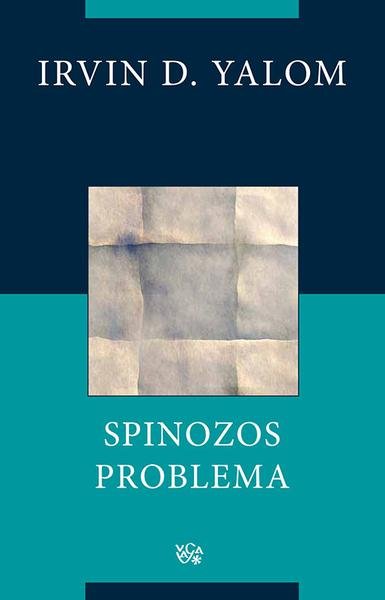 Irvin D. Yalom — Spinozos problema