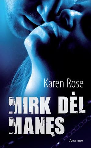 Karen Rose — Mirk dėl manęs