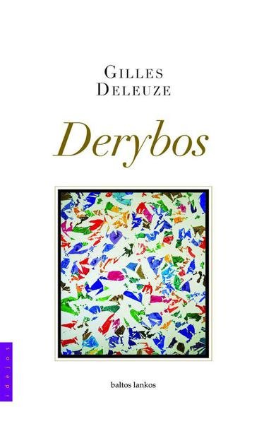 Gilles Deleuze — Derybos 1972-1990
