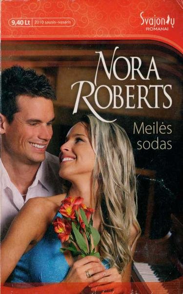 Nora Roberts — Meilės sodas