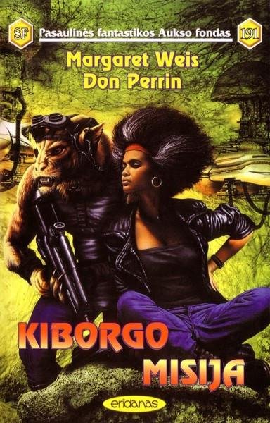 Margeret Weis & Don Perrin — Kiborgo misija