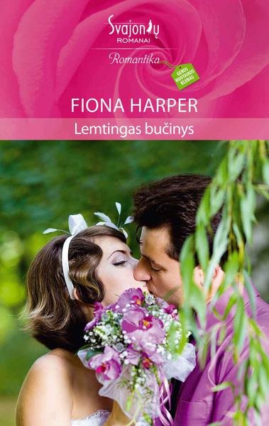 Fiona Harper — Lemtingas bučinys