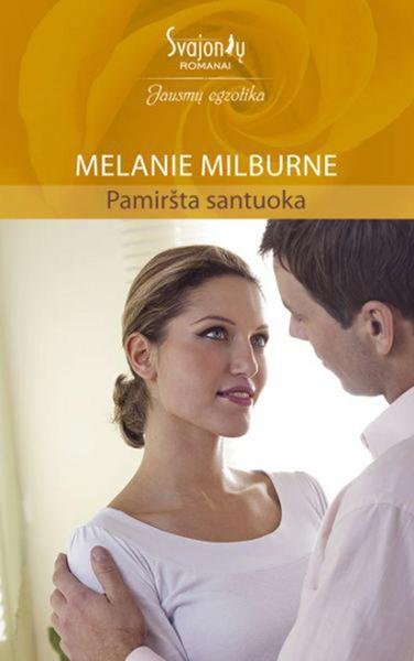 Melanie Milburne — Pamiršta santuoka