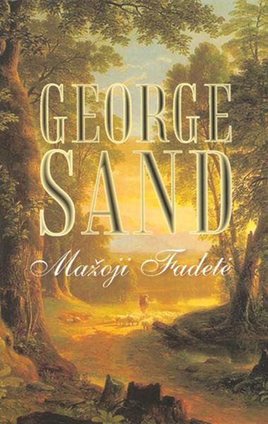 George Sand — Mažoji Fadetė