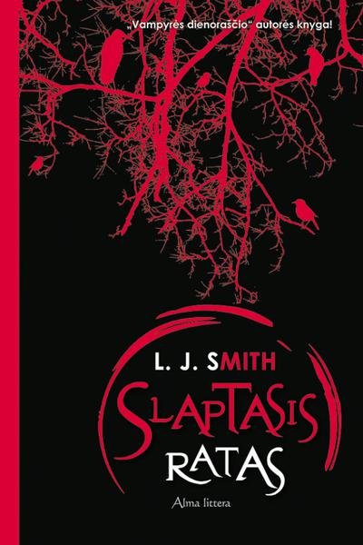 L. J. Smith — Slaptasis ratas