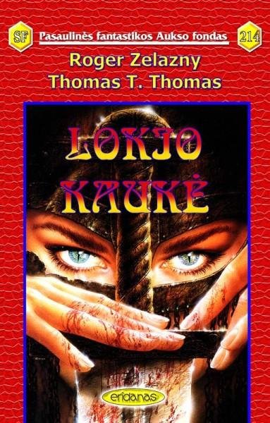 Rogen Zelazny & Thomas T. Thomas — Lokio kaukė