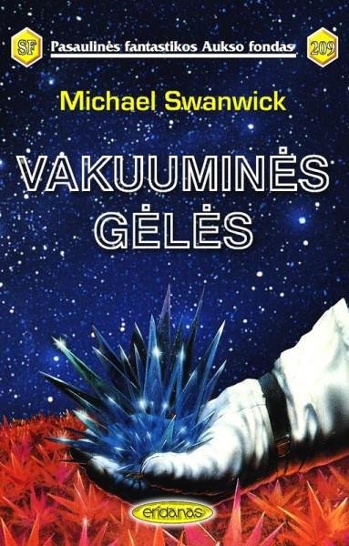 Michael Swanwick — Vakuuminės gėlės