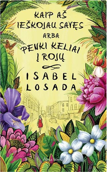 Isabel Losada — Kaip aš ieškojau savęs