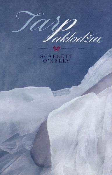 Scarlett O'Kelly — Tarp paklodžių