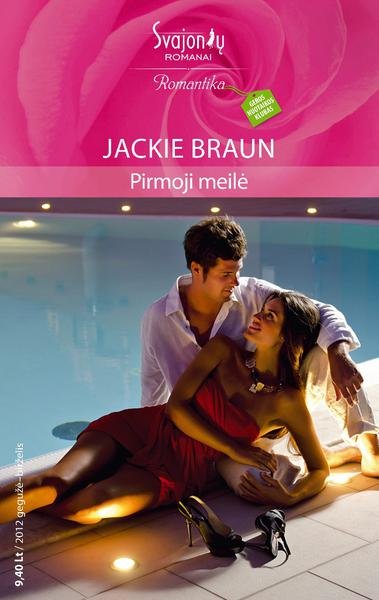Jackie Braun — Pirmoji meilė