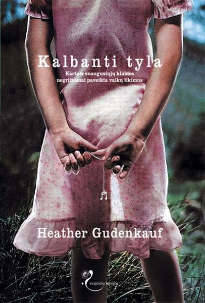 Heather Gudenkauf — Kalbanti tyla