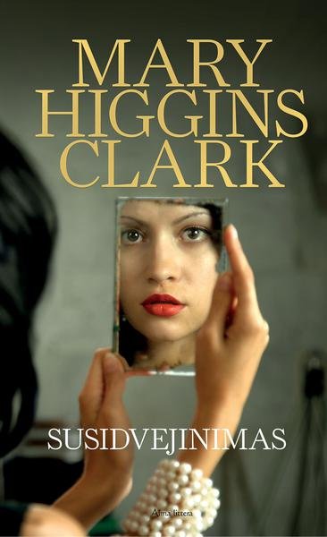 Mary Higgins Clark — Susidvejinimas