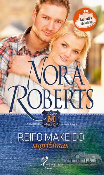 Nora Roberts — Reifo Makeido sugrįžimas
