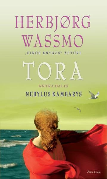Herbjørg Wassmo — Tora (2) Nebylus kambarys