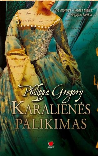 Philippa Gregory — Karalienės palikimas