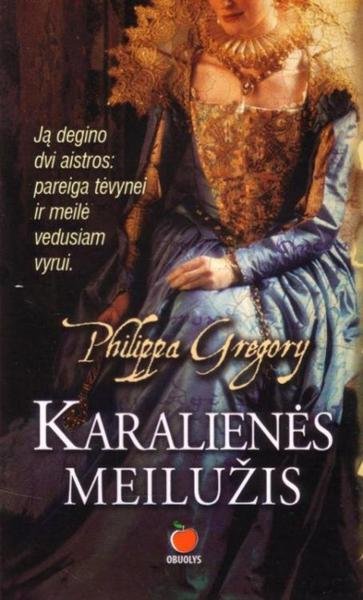 Philippa Gregory — Karalienės meilužis